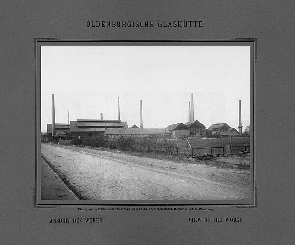 Werkansicht der Oldenburger Glashütte um 1898